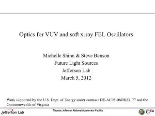 Optics for VUV and soft x-ray FEL Oscillators