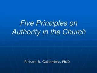 Five Principles on Authority in the Church