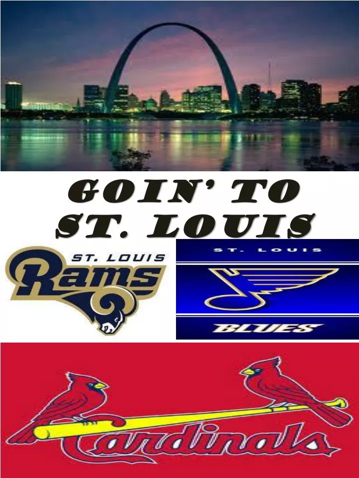 goin to st louis