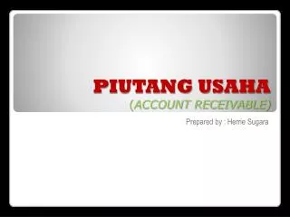 PIUTANG USAHA ( ACCOUNT RECEIVABLE)