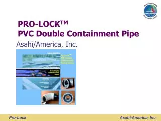 PRO-LOCK TM PVC Double Containment Pipe
