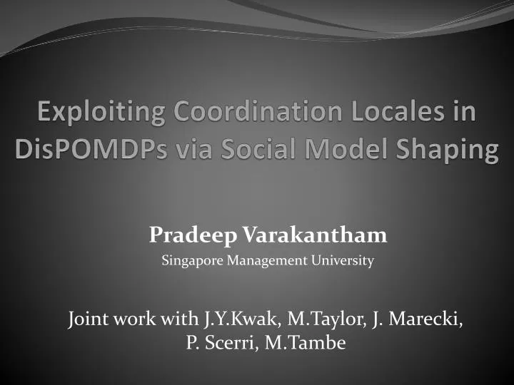 exploiting coordination locales in dispomdps via social model shaping