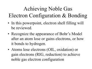 Achieving Noble Gas Electron Configuration &amp; Bonding