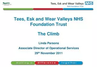 Tees, Esk and Wear Valleys NHS Foundation Trust The Climb