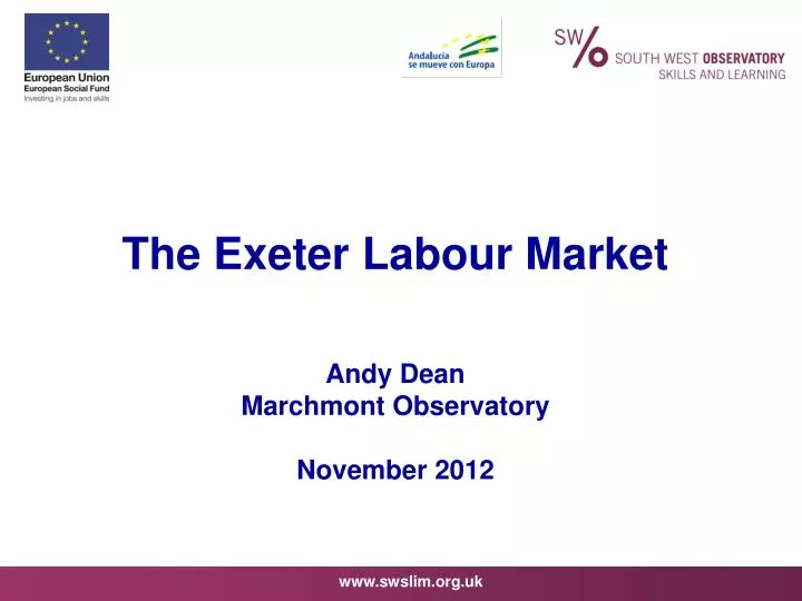 the exeter labour market andy dean marchmont observatory november 2012