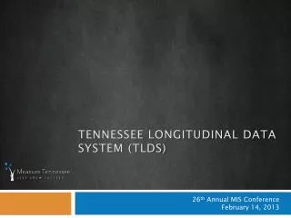 Tennessee Longitudinal Data system (TLDS)