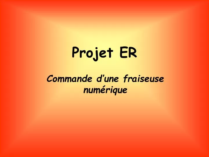 projet er