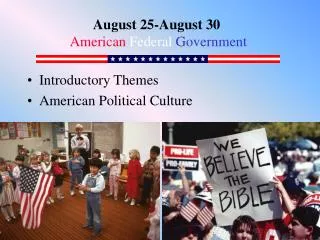 Introductory Themes American Political Culture