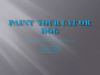Paint Your Cat or Dog