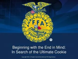 Beginning with the End in Mind: In Search of the Ultimate Cookie