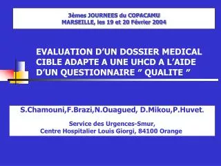 evaluation d un dossier medical cible adapte a une uhcd a l aide d un questionnaire qualite