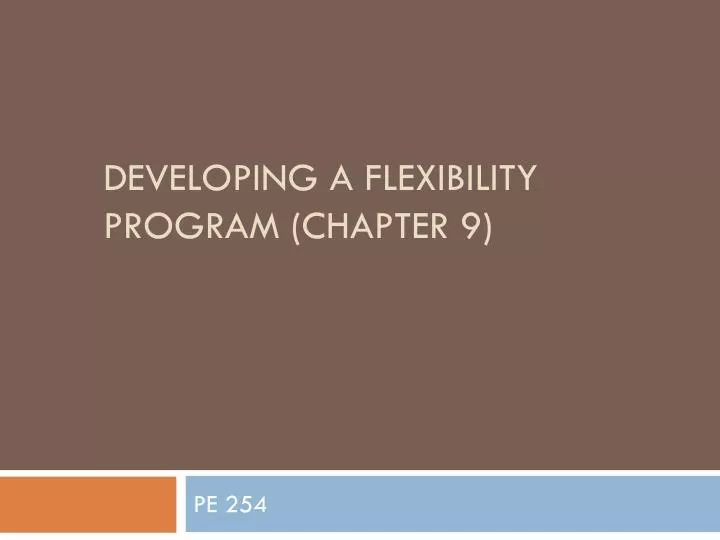 developing a flexibility program chapter 9