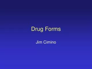 Drug Forms