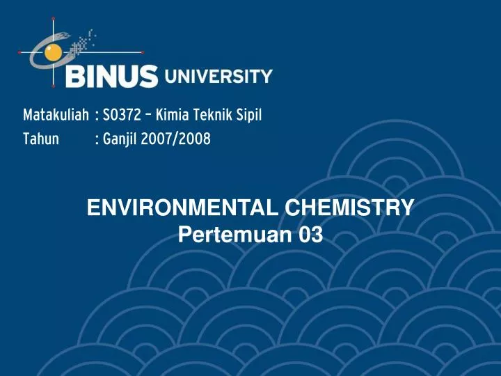 environmental chemistry pertemuan 03