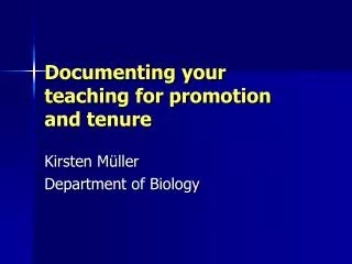 Documenting your teaching for promotion and tenure