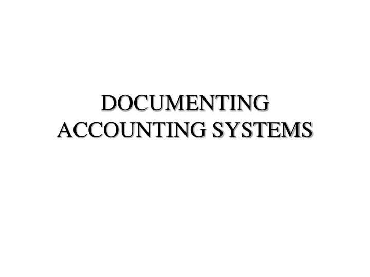 documenting accounting systems