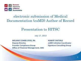 e lectronic submission of Medical Documentation ( esMD ) Author of Record Presentation to HITSC