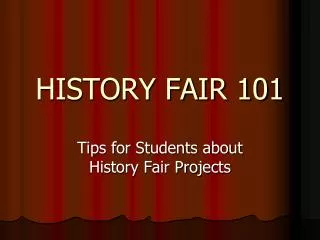 HISTORY FAIR 101