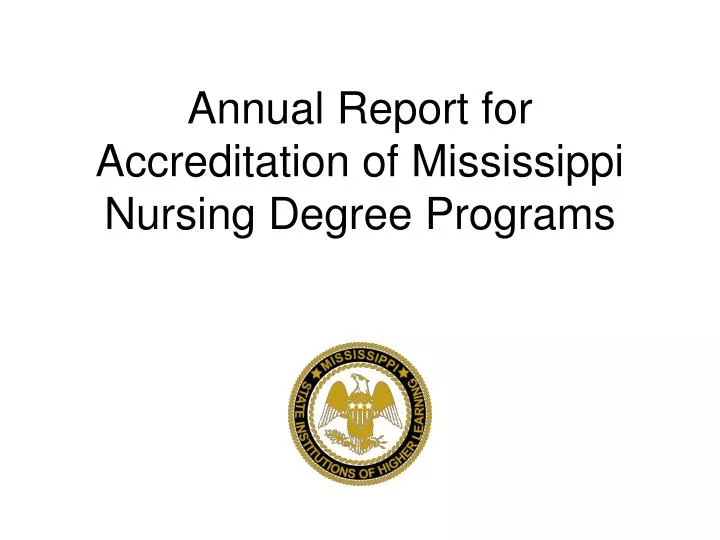 annual report for accreditation of mississippi nursing degree programs