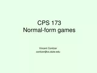 CPS 173 Normal-form games