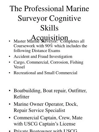 The Professional Marine Surveyor Cognitive Skills Acquisition