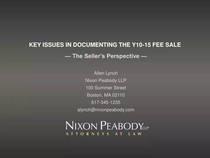 key issues in documenting the y10 15 fee sale
