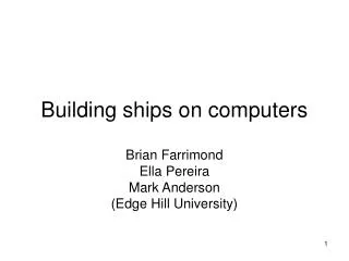 Building ships on computers