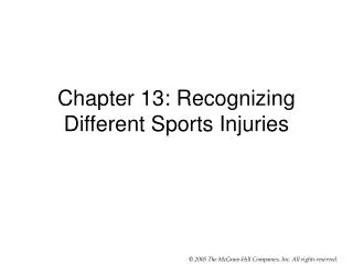 Chapter 13: Recognizing Different Sports Injuries