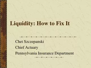 Liquidity: How to Fix It