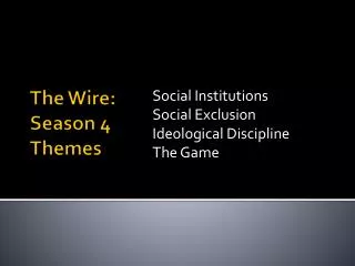 The Wire: Season 4 Themes