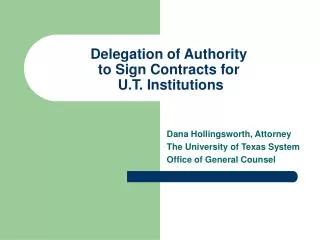 Delegation of Authority to Sign Contracts for U.T. Institutions