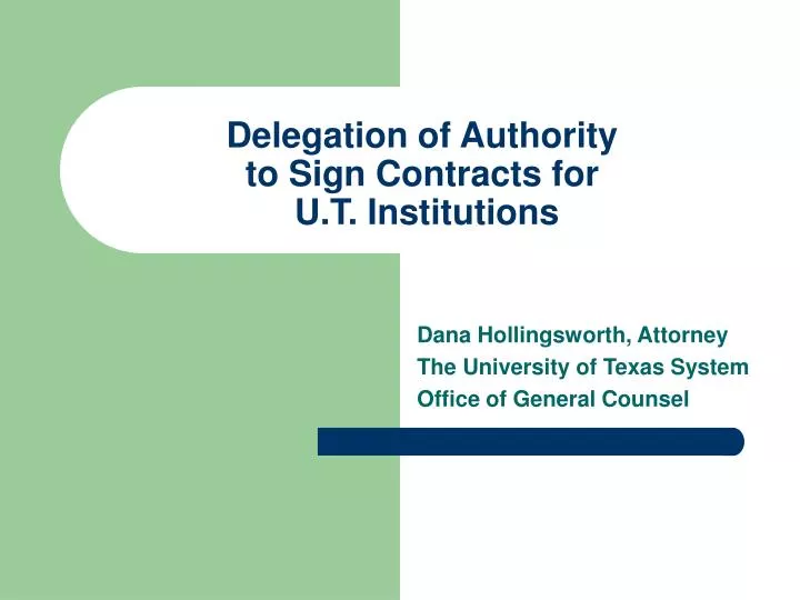 delegation of authority to sign contracts for u t institutions