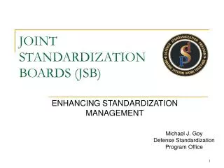 JOINT STANDARDIZATION BOARDS (JSB)