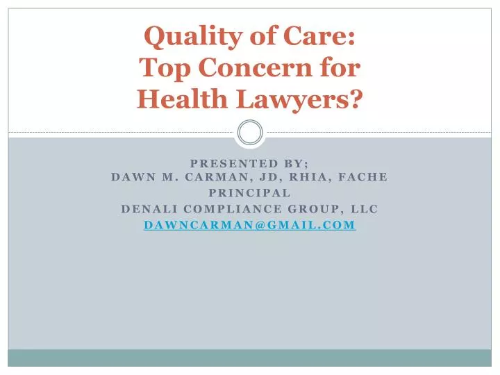 quality of care top concern for health lawyers