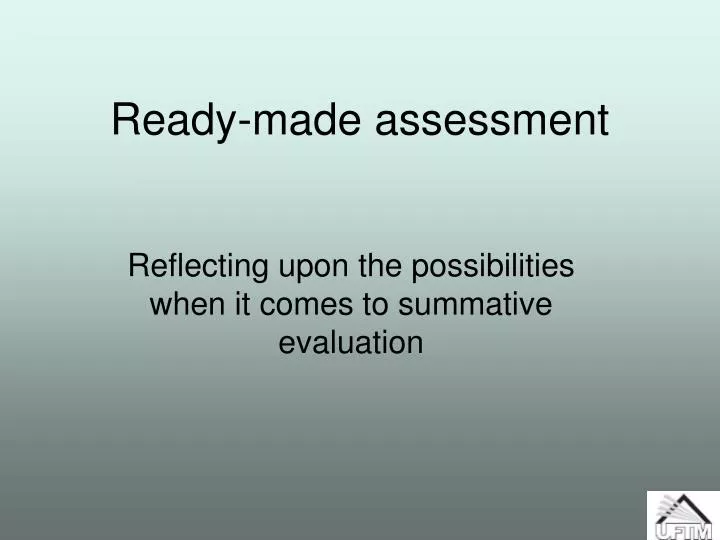ready made assessment