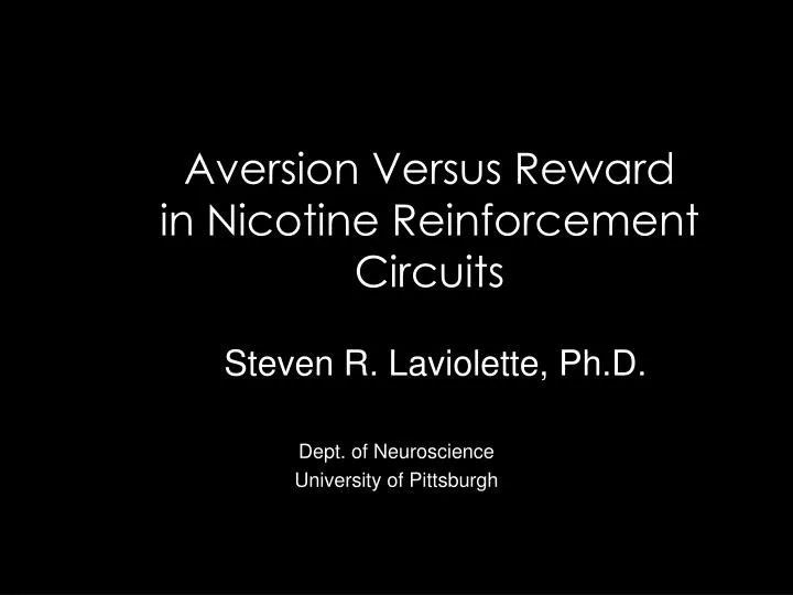 aversion versus reward in nicotine reinforcement circuits
