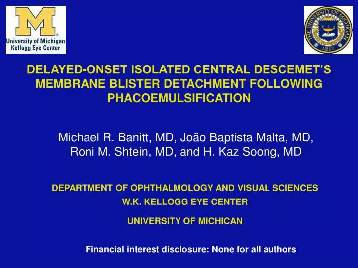 delayed onset isolated central descemet s membrane blister detachment following phacoemulsification