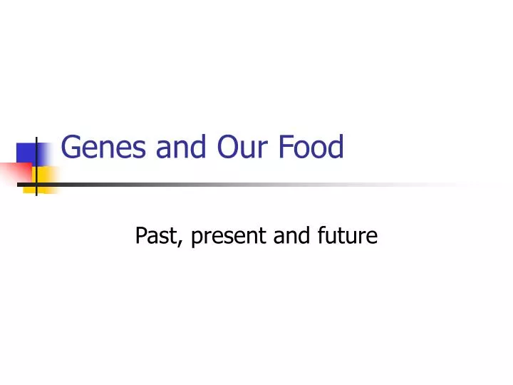 genes and our food