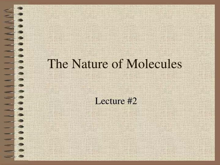 the nature of molecules