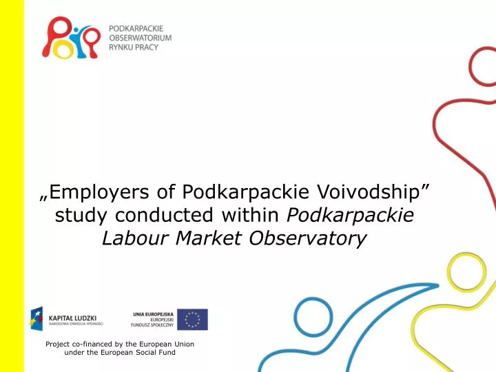 employers of podkarpackie voivodship study conducted within podkarpackie labour market observatory