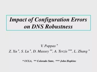 Impact of Configuration Errors on DNS Robustness