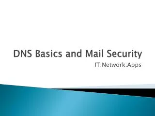 DNS Basics and Mail Security