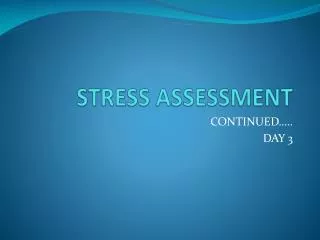 STRESS ASSESSMENT