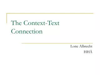 The Context-Text Connection