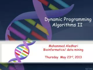 Dynamic Programming Algorithms II