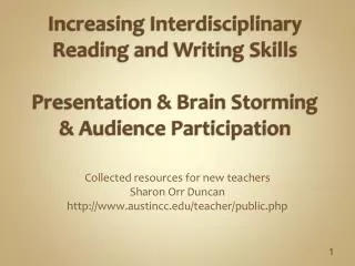 Collected resources for new teachers Sharon Orr Duncan http://www.austincc.edu/teacher/public.php