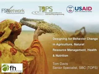Designing for Behavior Change in Agriculture, Natural Resource Management, Health &amp; Nutrition