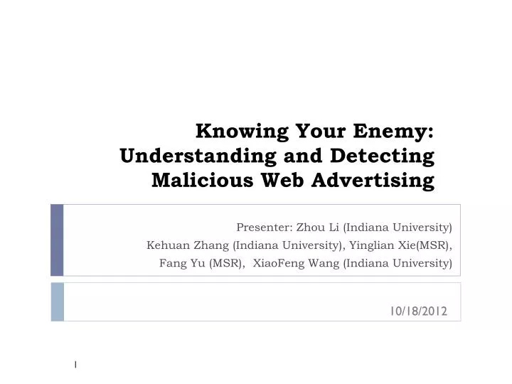 knowing your enemy understanding and detecting malicious web advertising