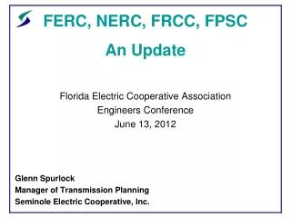 FERC, NERC, FRCC, FPSC An Update