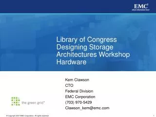 Library of Congress Designing Storage Architectures Workshop Hardware